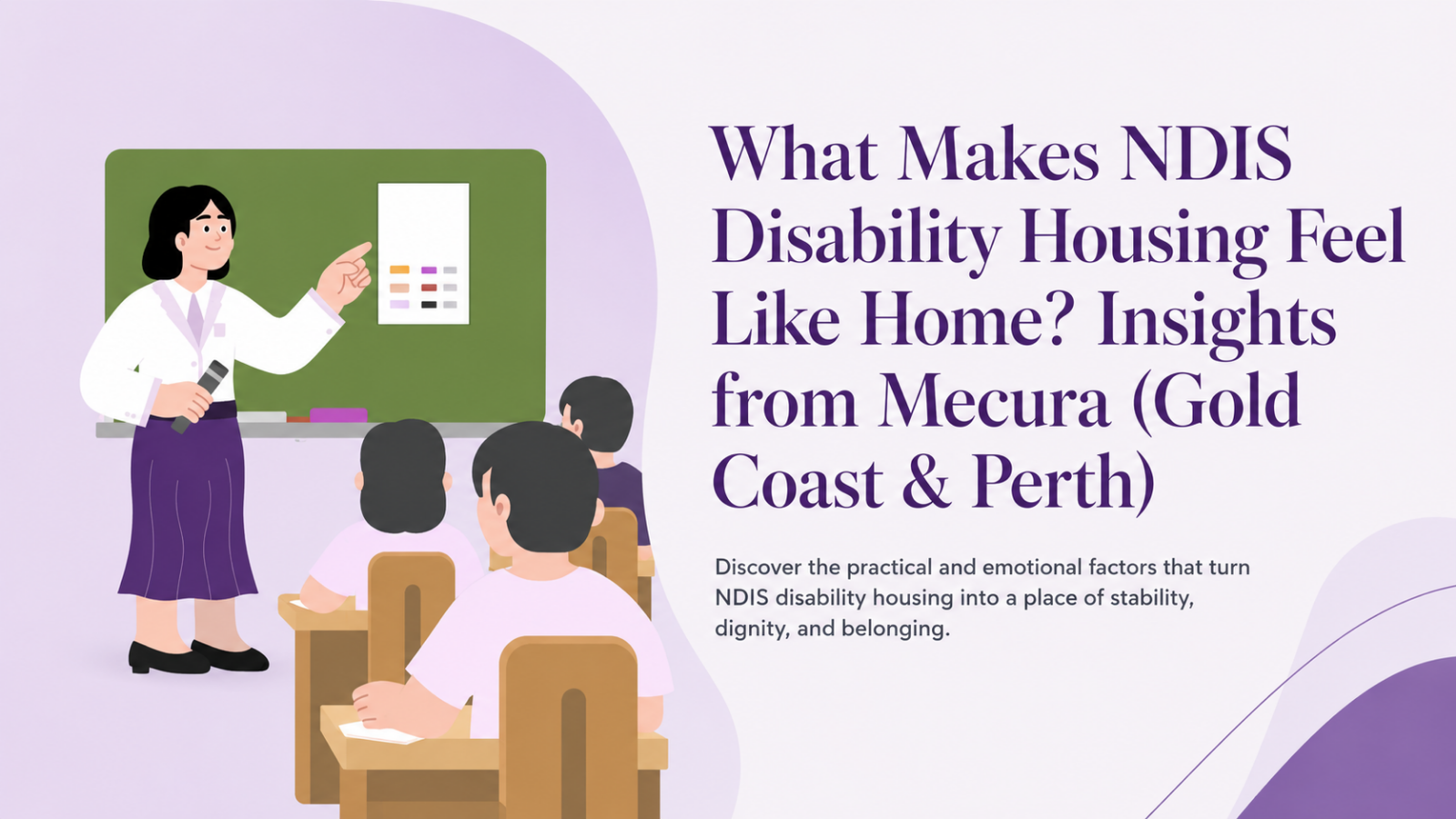 What Makes NDIS Disability Housing Feel Like Home? Insights from Mecura (Gold Coast & Perth)